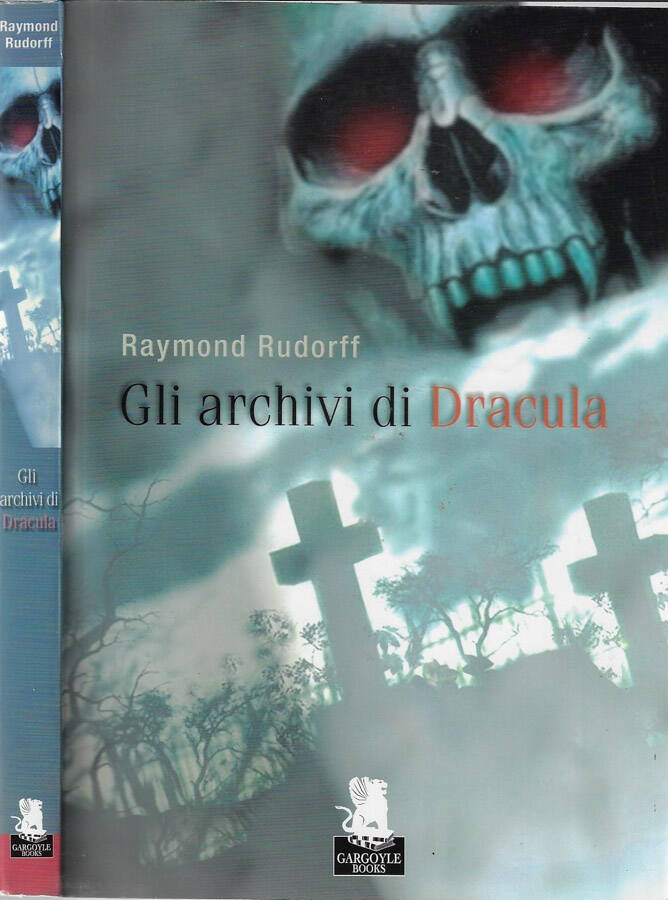 Gli archivi di Dracula - Raymond Rudorff
