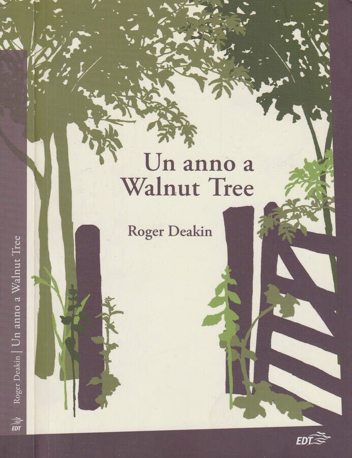 Un anno a Walnut Tree - Roger Deakin