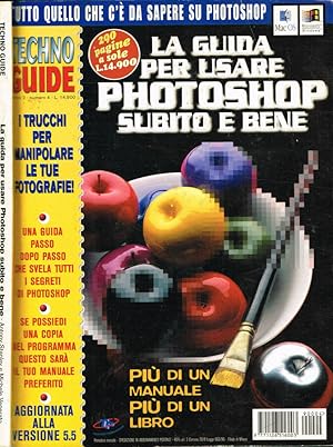 TECHNO GUIDE. LA GUIDA PER USARE PHOTOSHOP SUBITO E BENE anno 2 n.4