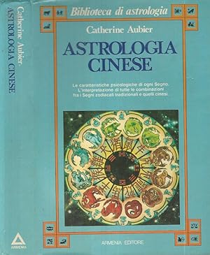 L’ASTROLOGIA CINESE (Italian Edition)