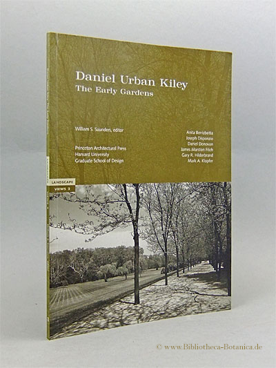 Daniel Urban Kiley: Landscapes Views 2: The Early Gardens (Landscape views)