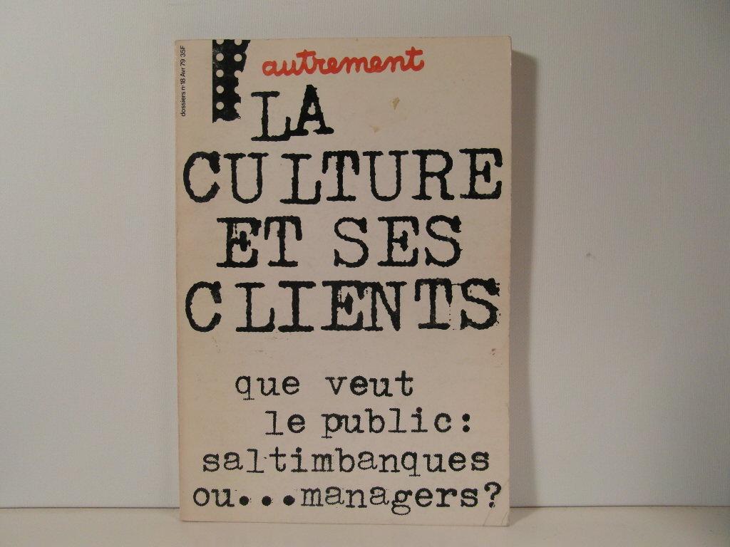 La culture et ses clients - Collectif