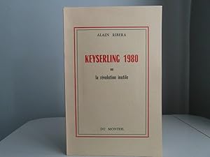 Keyserling 1980 ou la révolution inutile
