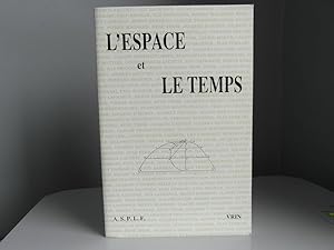 L'espace et le temps (Actes du XXIIe Congrès de l'Association des Sociétés de Philosophie de Lang...
