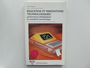 Éducation et innovations technologiques: performance pédagogique et rentabilité économique