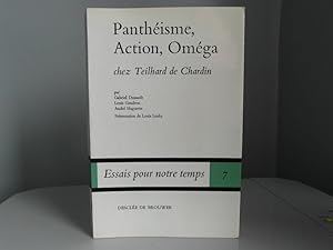 Panthéisme, Action, Oméga chez Teilhard de Chardin