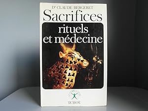 Sacrifices rituels et medecine