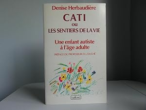 Cati ou les sentiers de la vie