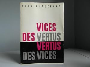 Vices des vertus, vertus des vices