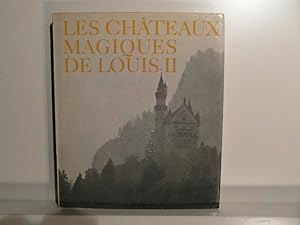 Les châteaux magiques de Louis II