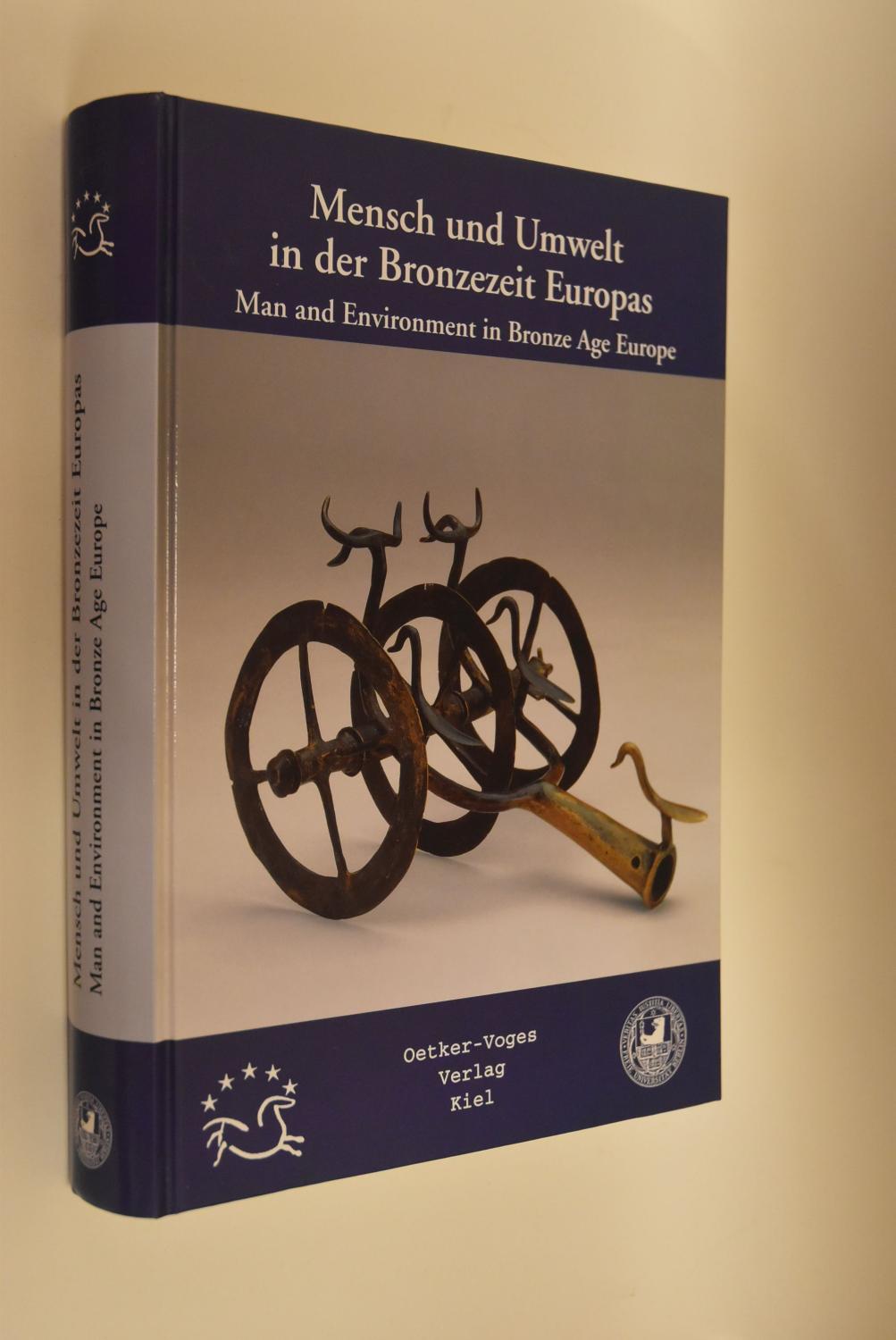 Mensch und Umwelt in der Bronzezeit Europas