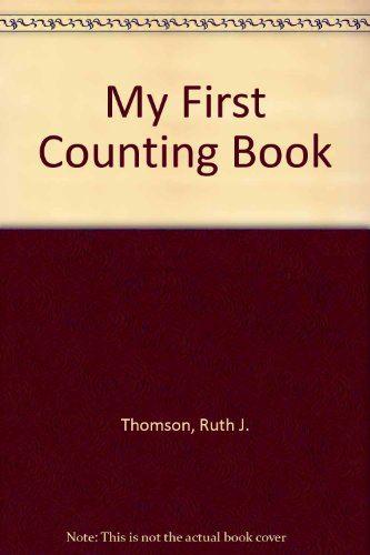 My First Counting Book - Thomson, Ruth J.