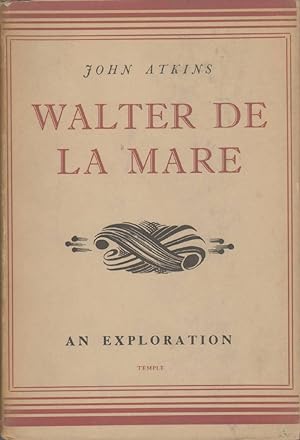 WALTER DE LA MARE An Exploration