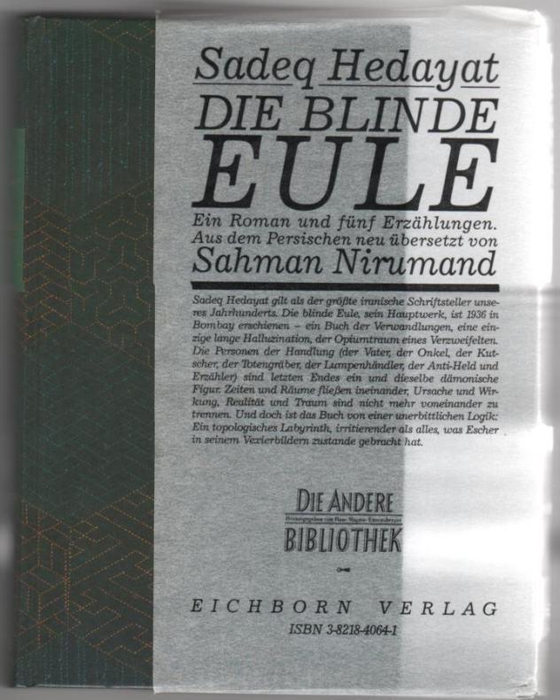 Die blinde Eule. Ein Roman und neun Erzählungen (Die Andere Bibliothek)