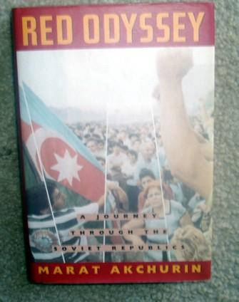 Red Odyssey: A Journey Through the Soviet Republics