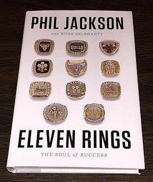 Eleven Rings: The Soul of Success [SIGNED by Phil Jackson]