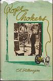 Rope Chokers: A Collection of Human Interest Stories, Anecdotes, Historical Fragments and Picture...