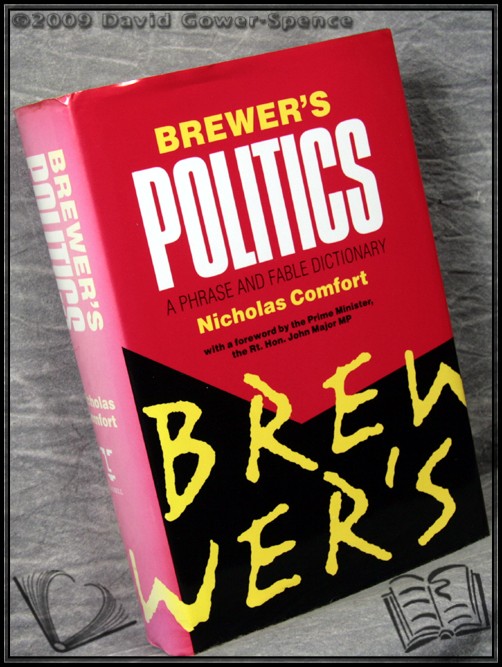 Brewer's Politics: A Phrase and Fable Dictionary