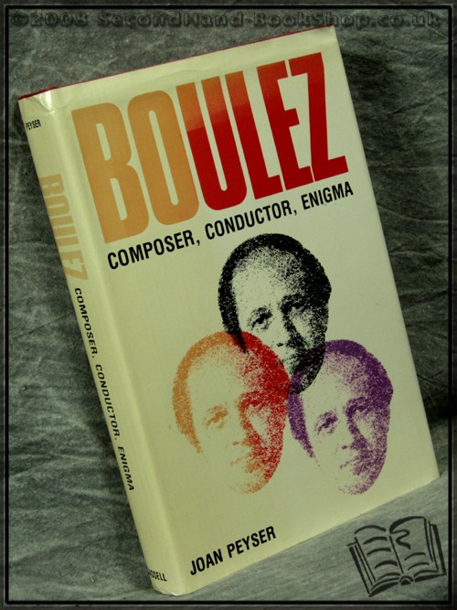 BOULEZ, Composer, Conductor, Enigma.