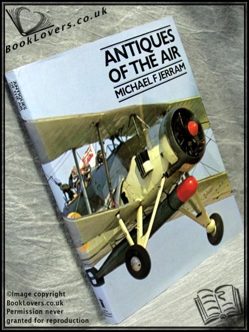 Antiques of the Air - Michael F. Jerram