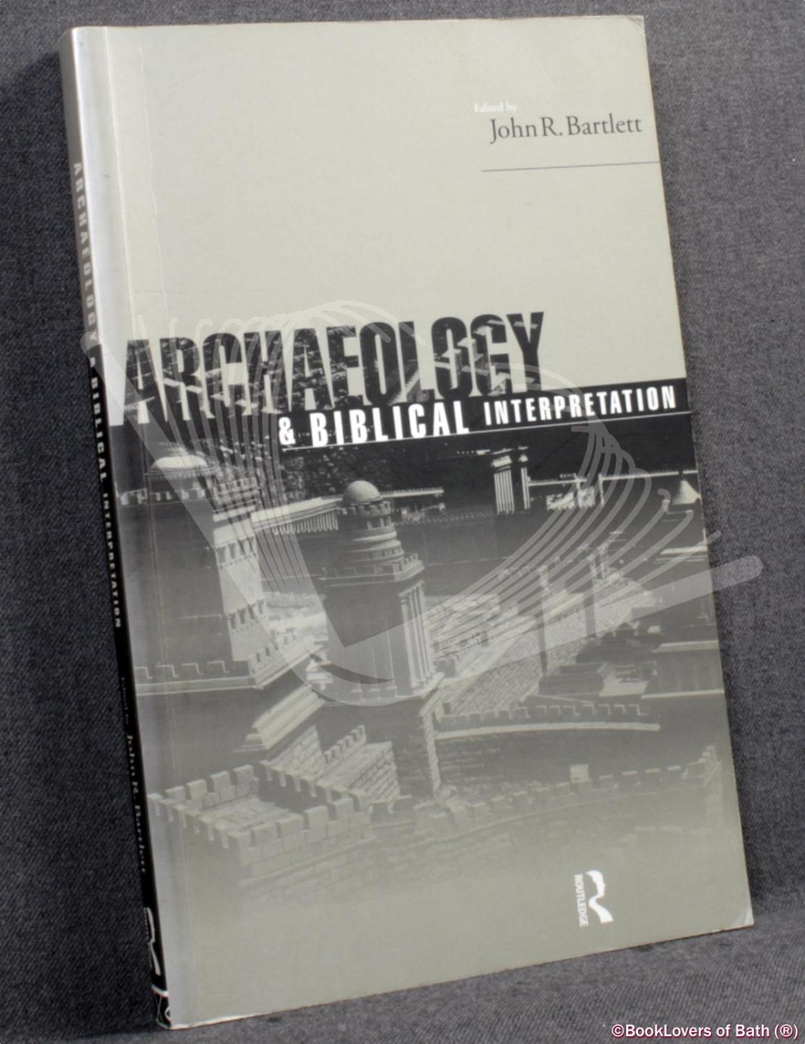 Archaeology And Biblical Interpretation - 