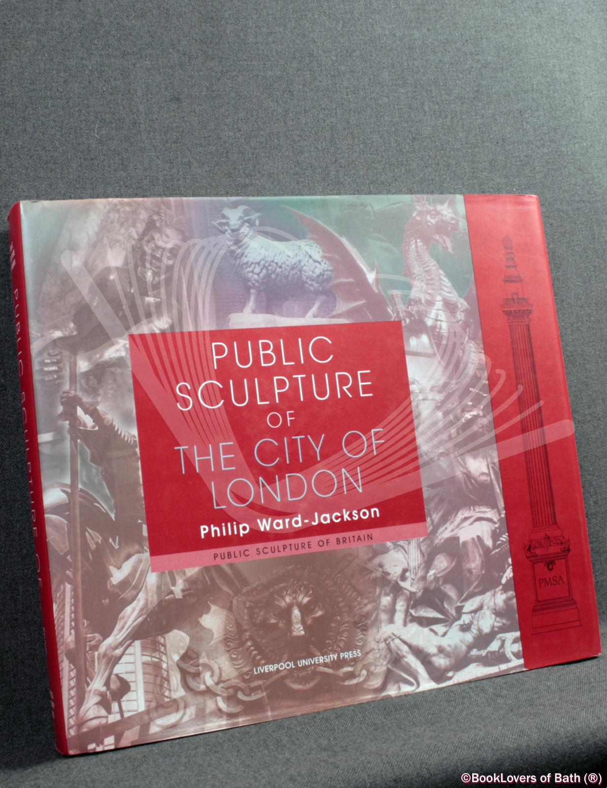 Public Sculpture of the City of London - Philip Ward-Jackson