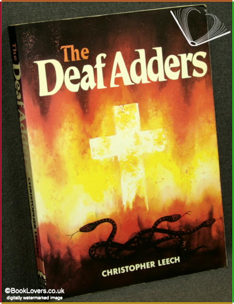 The Deaf Adders - Christopher Leech