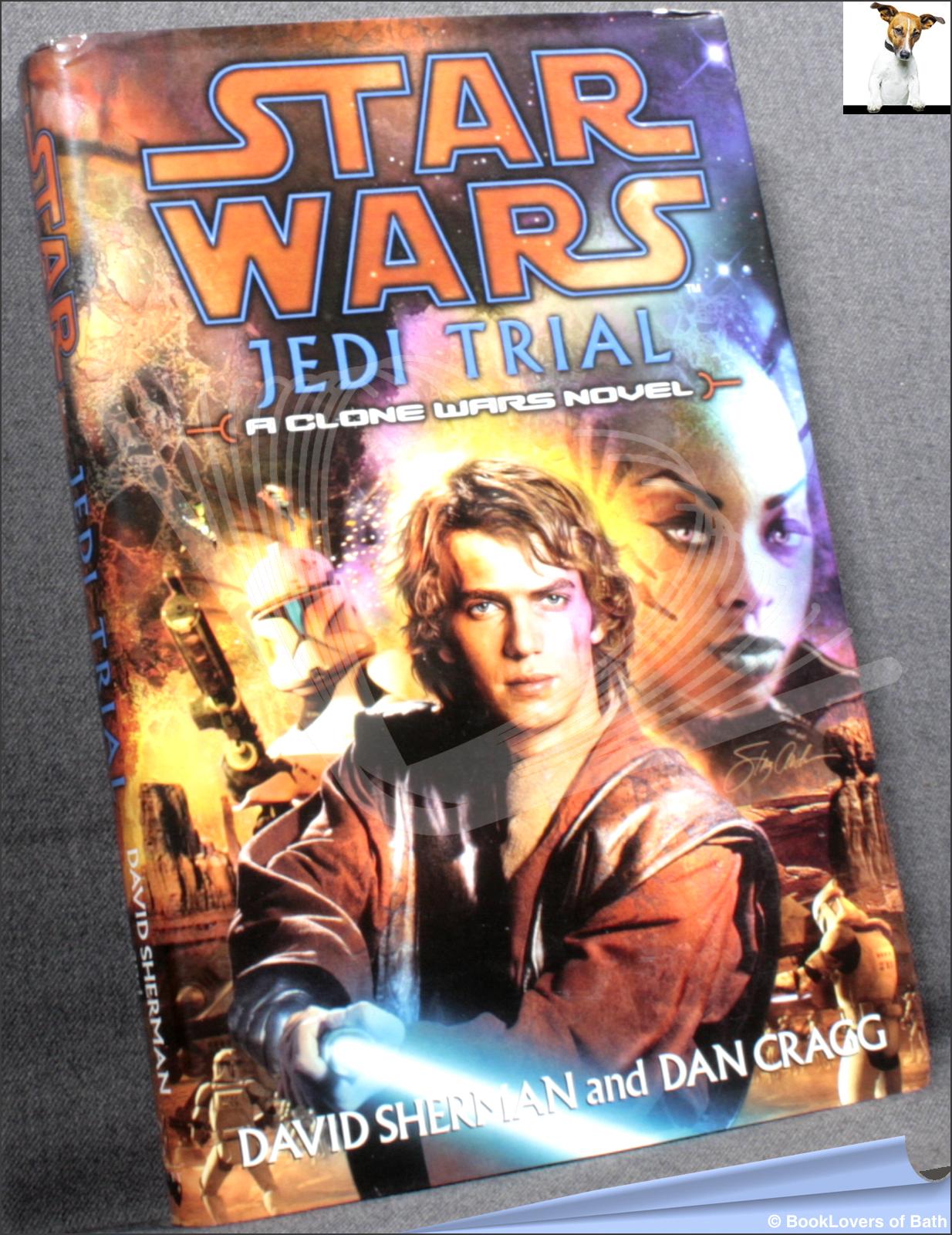 Star Wars: Jedi Trial - David Sherman; Dan Cragg;
