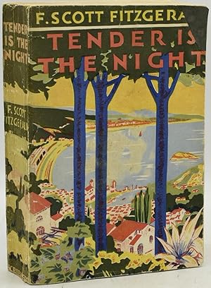TENDER IS THE NIGHT. A ROMANCE [ADVANCE: F. Scott Fitzgerald