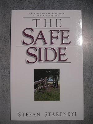 The Safe Side : An Essay in the Tradition of the Ars Moriendi