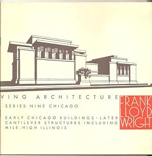 Sixty Years of Living Architecture Series Nine Early Chicago Buildings, Later Cantilever Structur...