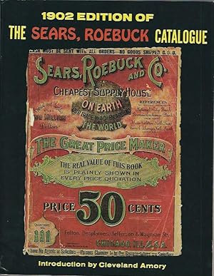 1902 Edition of The Sears, Roebuck Catalogue