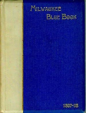 The Milwaukee Blue Book of Selected Names.For the Season 1897-98