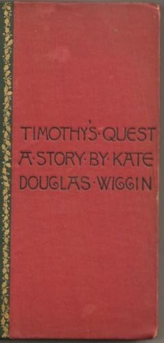 Timothy's Quest: A Story for Anybody Young or Old, Who //Cares to Read It