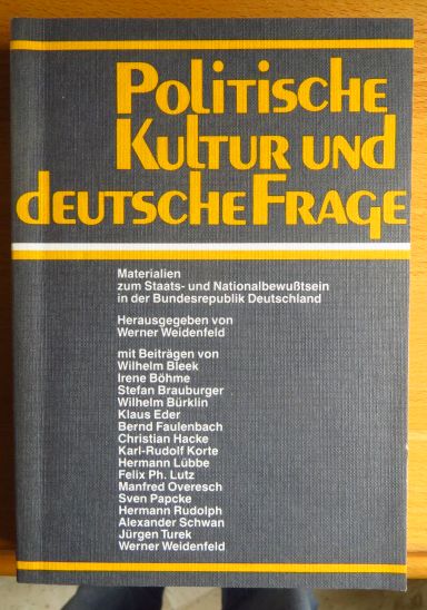 Politische Kultur und deutsche Frage - Materialien zum Staats- und Nationalbewußtsein