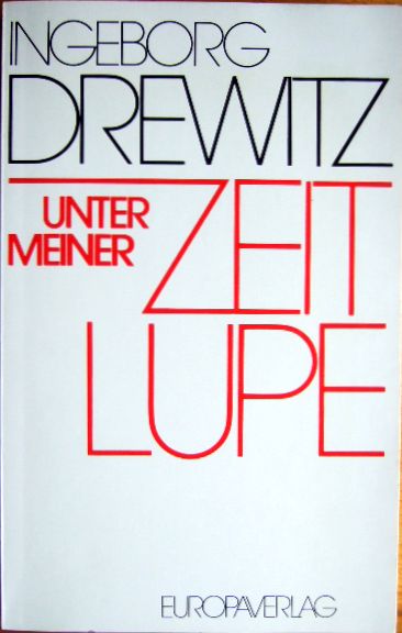 Unter meiner Zeitlupe : Porträts u. Panoramen. - Drewitz, Ingeborg