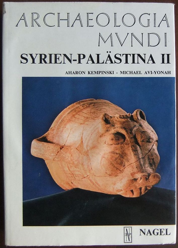 Syrien / Palästina II (Reihe 'Archaeologia Mundi')