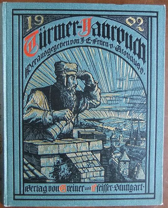 Türmer-Jahrbuch 1902. Buchschmuck: Georg Barlösiuus, Leitung der künstlerischen Ausstattung: Wolfgang von Oettingen.