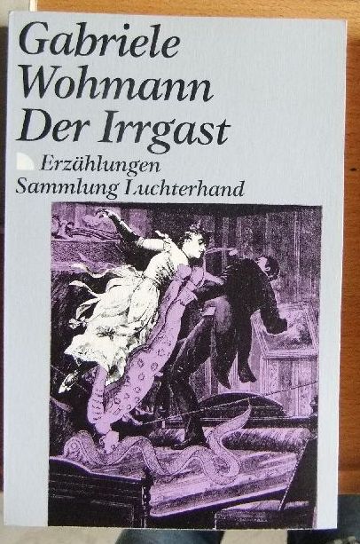 Der Irrgast Erzählungen - Sammlung Luchterhand,