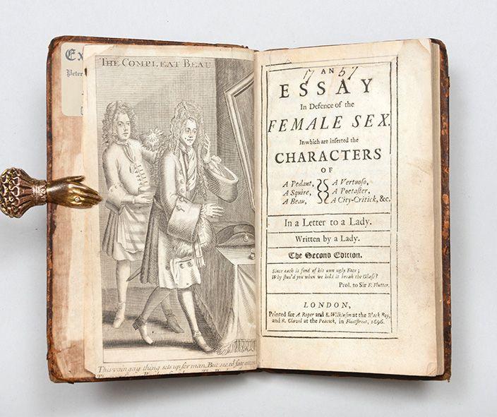 An Essay in Defence of the Female Sex. In which are inserted the Characters of a Pedant, a Squire, a Beau, a Vertuoso, a Poetaster, a City-Critick, &c. In a Letter to a Lady. Written by a Lady. The second edition.