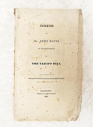 1828 SPEECH of JOHN DAVIS of MASSACHUSETTS on NEED to INCREASE IMPORT TARIFFS