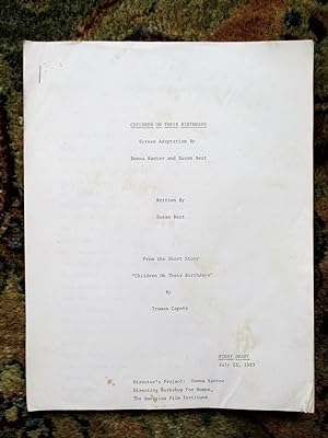 1983 UNPRODUCED SCREENPLAY of a TRUMAN CAPOTE STORY by DONNA KANTER while at the American Film In...