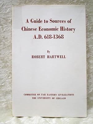 1964 Hartwell SOURCES of CHINESE ECONOMIC HISTORY 618-1368 *SIGNED & INSCRIBED*