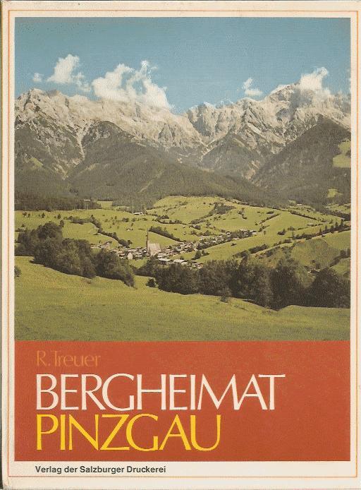 Bergheimat Pinzgau - Treuer R.