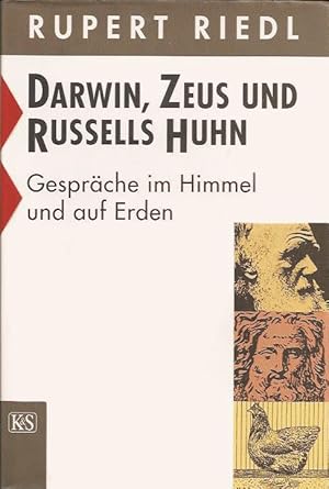 Darwin, Zeus und Russels Huhn, Gespräche im Himmel und auf Erden