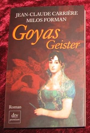 Goyas Geister Roman