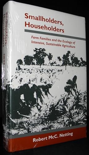 Smallholders, Householders : Farm Families and the Ecology of Intensive, Sustainable Agriculture