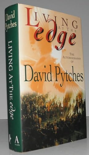 Living at the Edge. The Autobiography of David Pytches