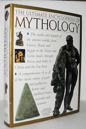 The Ultimate Encyclopedia of Mythology: An A-Z Guide to the Myths and Legends of the Ancient World