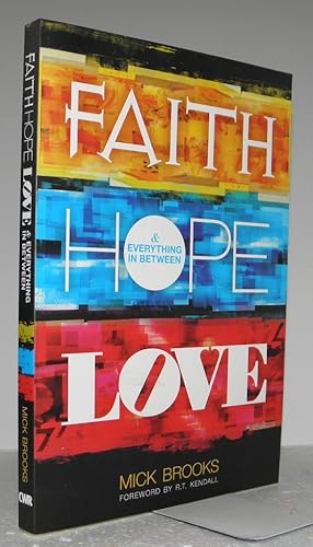 Faith Hope Love and Everything in Between